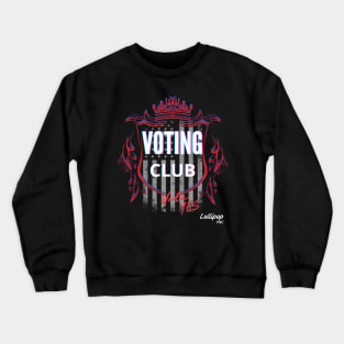 Say YES - Vote: The Best Show in Town! Crewneck Sweatshirt